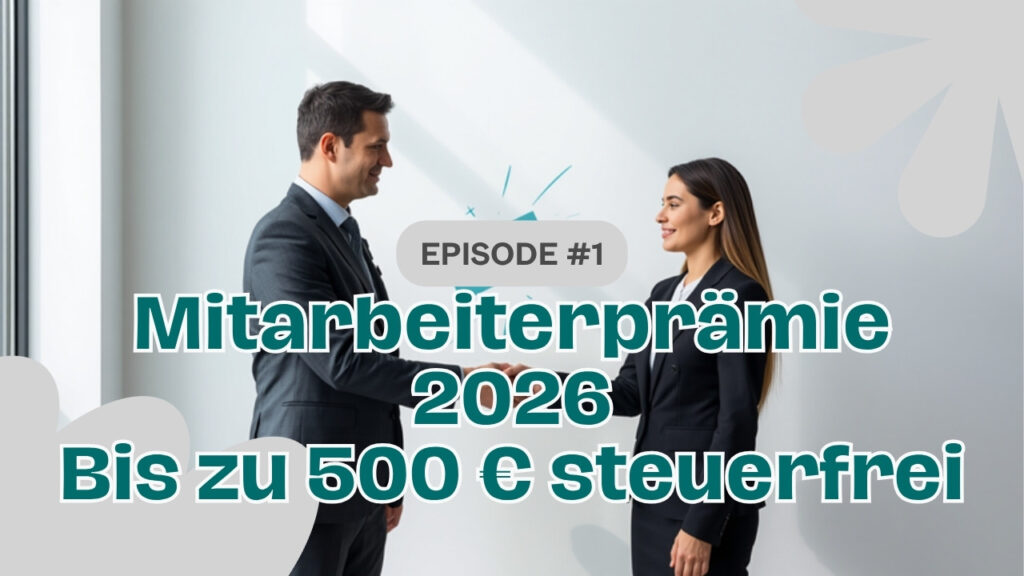 Mitarbeiterprämie 2026: Bis zu 500 Euro steuerfrei von Juli bis Dezember